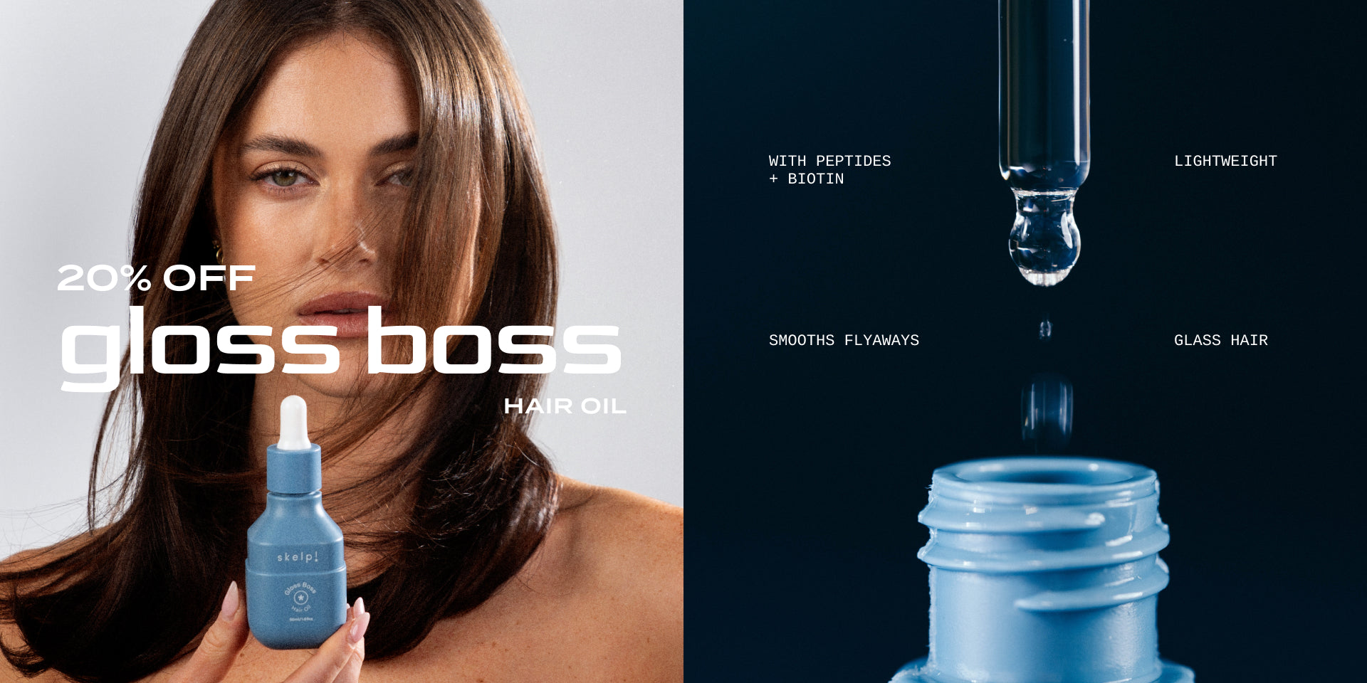 Desktop Banner for Skelp Gloss Boss Hair Oil showing a model with glossy hair holding the bottle. Text reads ‘20% Off Gloss Boss Hair Oil’ and highlights key benefits: smooth, shiny, nourished hair.